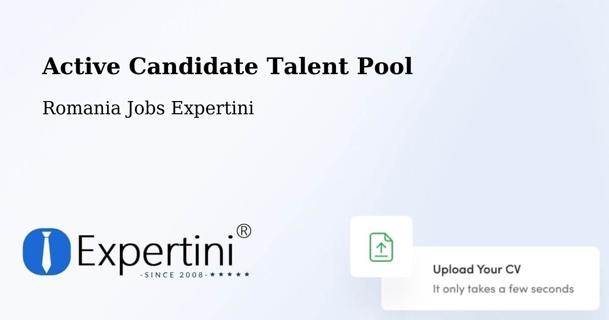 Active Candidate Talent Pool – Dăbâca - Romania Jobs Expertini