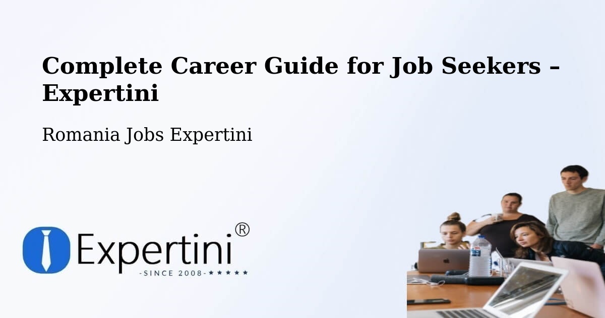 Career Guide for Job Seekers – Dăbâca - Dăbâca, Romania Jobs Expertini