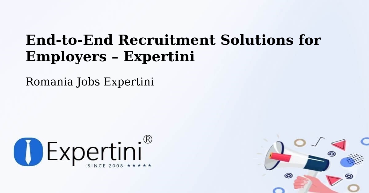 Recruitment Solutions for Employers – Dăbâca - Dăbâca, Romania Jobs Expertini