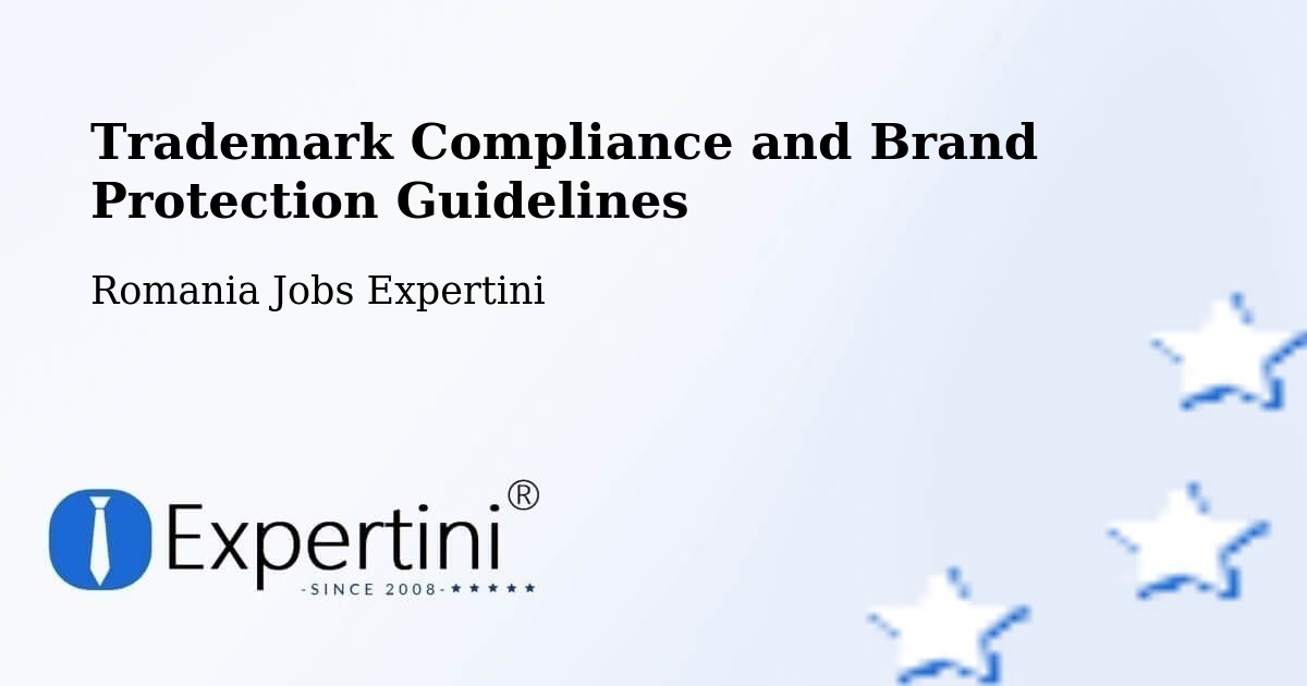 Trademark & Brand Protection Guidelines – Dăbâca - Romania Jobs Expertini